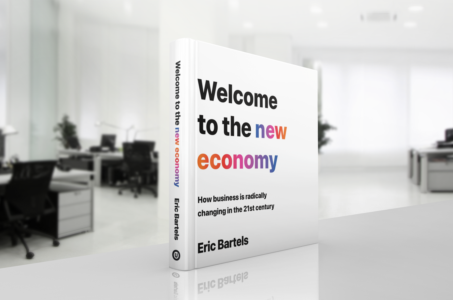 Welcome To The New Economy by Eric Bartels, standing on a desk in an office